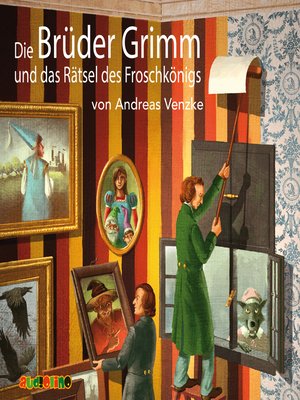 cover image of Die Brüder Grimm und das Rätsel des Froschkönigs